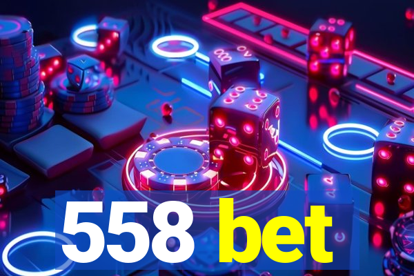 558 bet